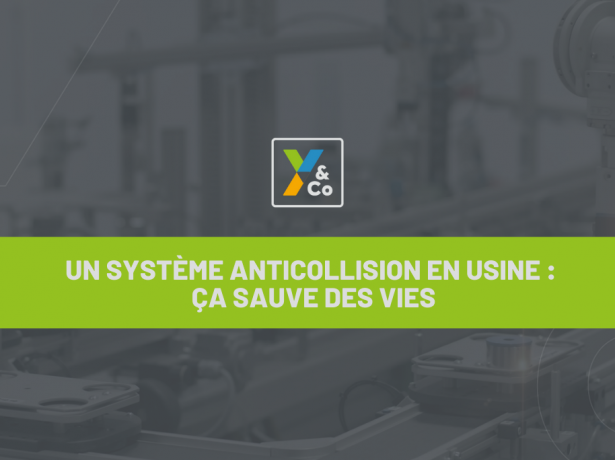Un système anticollision en usine : ça sauve des vies