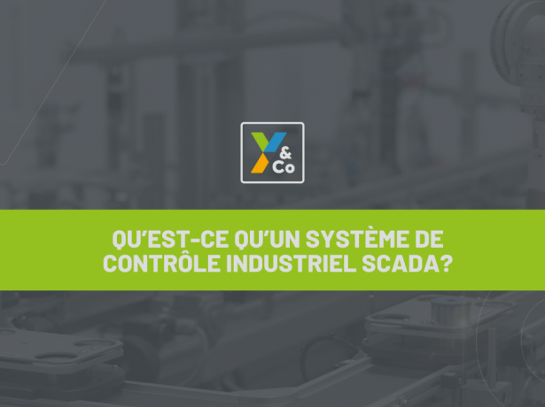 Qu’est-ce qu’un système de contrôle industriel SCADA?